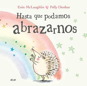 Hasta que podamos abrazarnos by Eoin McLaughlin