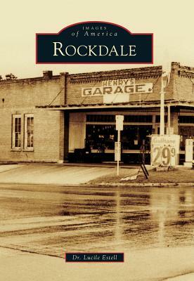 Rockdale by Dr Lucile Estell