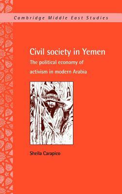 Civil Society in Yemen by Sheila Carapico