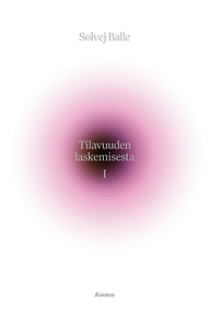 Tilavuuden laskemisesta I by Solvej Balle