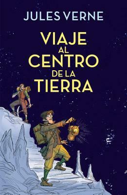 Viaje Al Centro de la Tierra / Journey to the Center of the Earth by Jules Verne