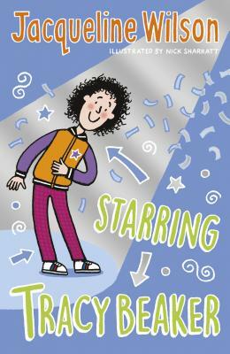 Starring Tracy Beaker by Jacqueline Wilson