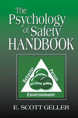 The Psychology of Safety Handbook by E. Scott Geller