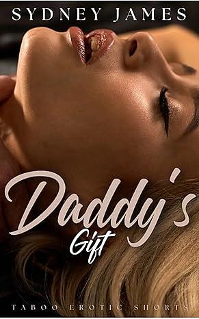 Daddy's Gift by Sydney James