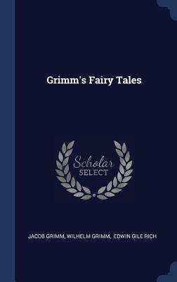 Grimm's Fairy Tales by Jacob Grimm, Wilhelm Grimm