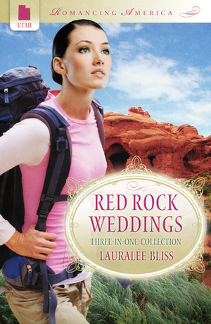 Red Rock Weddings by Lauralee Bliss
