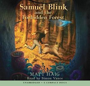Samuel Blink and the Forbidden Forest by Matt Haig