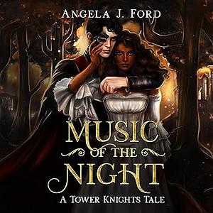 Music of the Night by Angela J. Ford