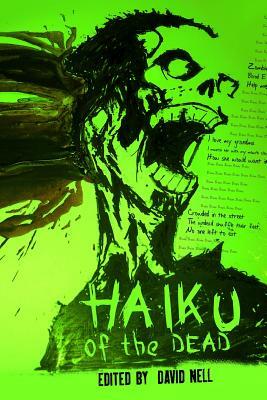 Haiku of the Dead by Cathy Bryant, Laura Huntley, Nick Johns