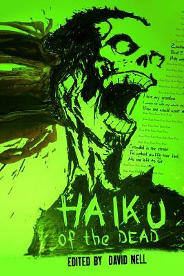 Haiku of the Dead by Laura Huntley, Nick Johns, Cathy Bryant