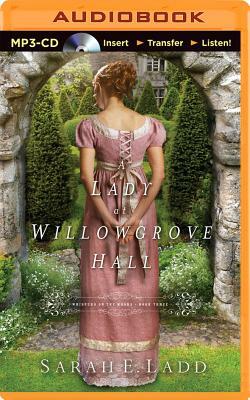 A Lady at Willowgrove Hall by Sarah E. Ladd