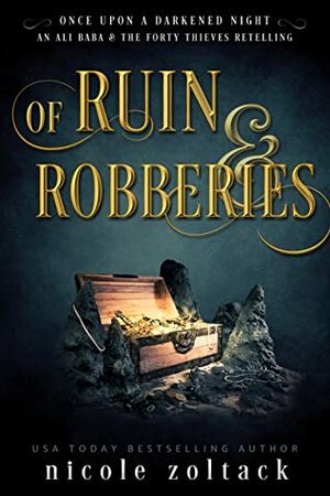Of Ruin and Robberies by Nicole Zoltack