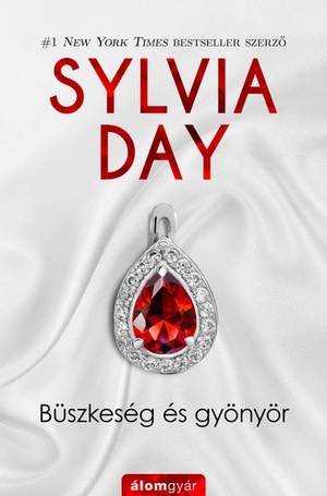 Büszkeség ​és gyönyör by Sylvia Day