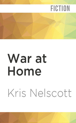 War at Home by Kris Nelscott