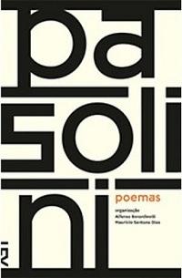 Poemas: Pier Paolo Pasolini by Pier Paolo Pasolini