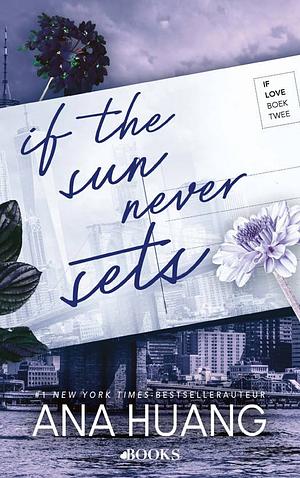 If the sun never sets by Ana Huang