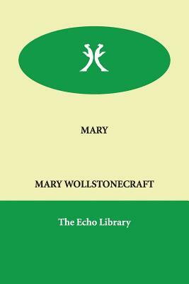 Mary by Mary Wollstonecraft