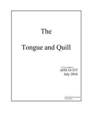 The Tongue and Quill Air Force Handbook 33-337 July 2016 by United States Government Us Air Force