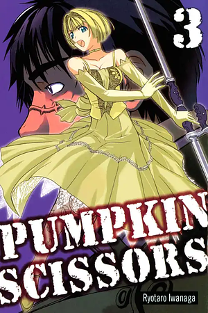 Pumpkin Scissors, Volume 3 by Ryōtarō Iwanaga
