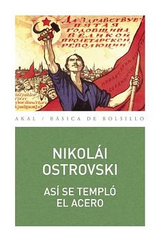 Así se templó el acero by Nikolai Ostrovsky