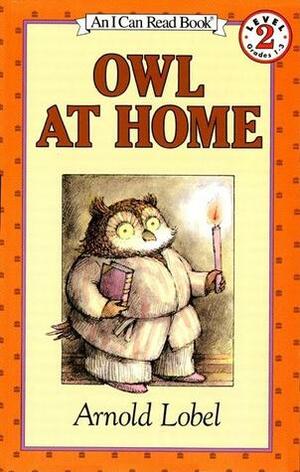 Owl at Home (I Can Read ~ Level 2) by Arnold Lobel