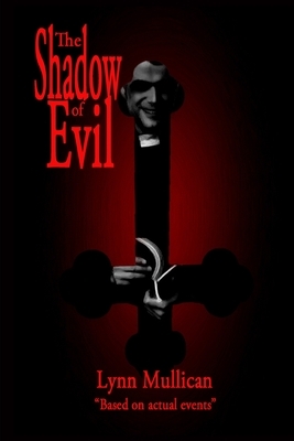 The Shadow of Evil by Lynn Mullican