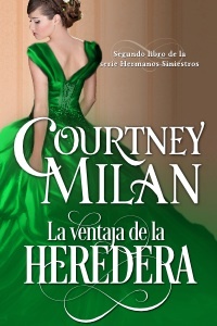 La ventaja de la heredera by Courtney Milan