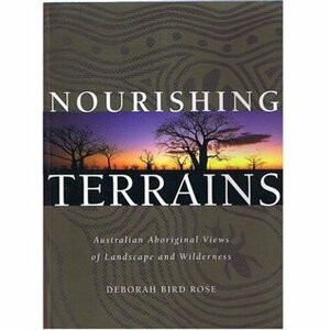 Nourishing Terrains by Deborah Bird Rose