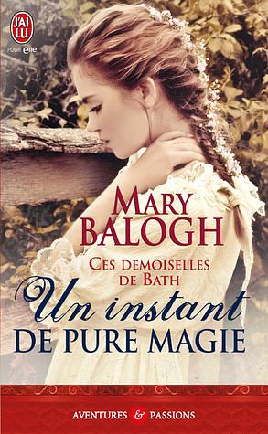 Un instant de pure magie by Béatrice Pierre, Mary Balogh