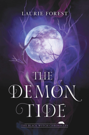 The Demon Tide by Laurie Forest