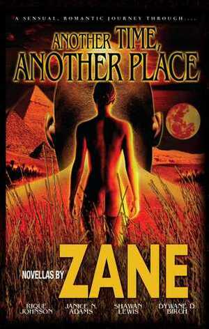 Another Time, Another Place by Rique Johnson, Zane, Dywane D. Birch, Shawan Lewis, Janice N. Adams