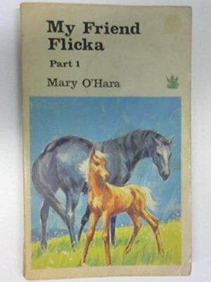 My Friend Flicka: Pt. 2 (The Dragon Books) by Mary O'Hara