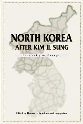 North Korea After Kim Il-Sung by Thomas H. Henriksen, Jongryn Mo