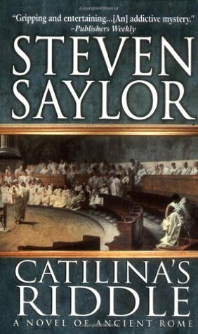 Catilina's Riddle by Steven Saylor
