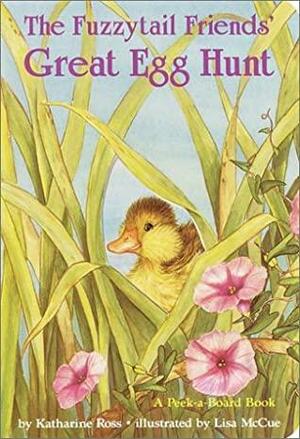 The Fuzzytail Friends' Great Egg Hunt by Katharine Ross