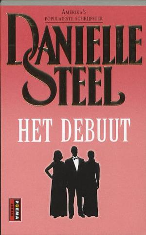 Het debuut by Danielle Steel