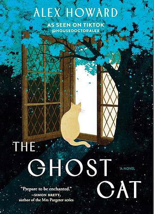 The Ghost Cat: A Novel by Alex Howard