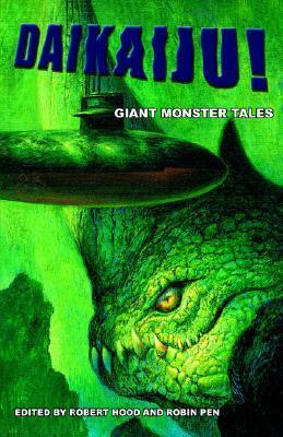 Daikaiju! Giant Monster Tales by Martin Livings, Robert Hood