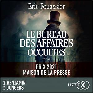 Le Bureau des affaires occultes by Eric Fouassier