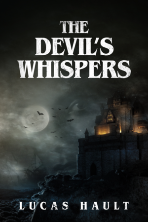 The Devil's Whispers by Lucas Hault