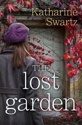 The Lost Garden by Katharine Swartz