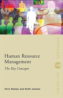 Human Resource Management by Keith Jackson, Chris Rowley