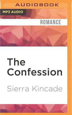 The Confession by Sierra Kincade