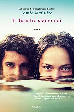 Il disastro siamo noi by Jamie McGuire