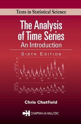 The Analysis of Time Series: An Introduction by Chris Chatfield