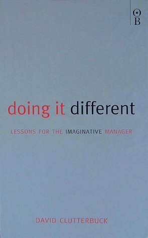 Doing It Different by David Clutterbuck