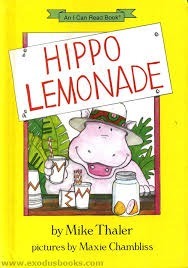 Hippo Lemonade by Mike Thaler, Maxie Chambliss