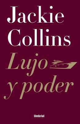 Lujo y Poder by Jackie Collins