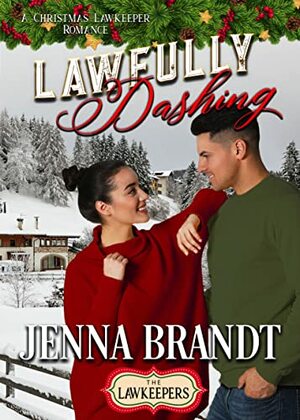 Lawfully Dashing by Jenna Brandt