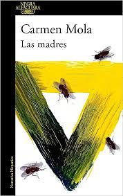 Las madres by Carmen Mola